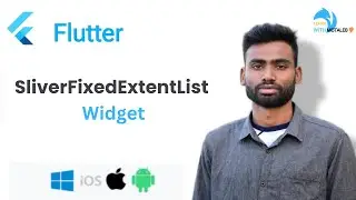 Flutter SliverFixedExtentList Widget Abdul Motaleb|Learn With Motaleb|