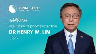 The Future of Photobiology and Photo Protection | Dr Henry W. Lim | Skinalliance LDB