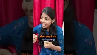 When My Brain Freezes🧠🥶Watch Till End🤪#sharmilageorge #shorts
