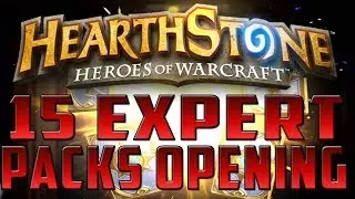 Hearthstone: Opening 15 Expert Packs [Royko]
