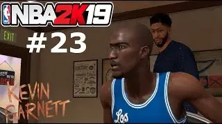 NBA 2K19 MI CARRERA - KEVIN GARNETT #23 ¡¡SOY LA NUEVA CEJA!!