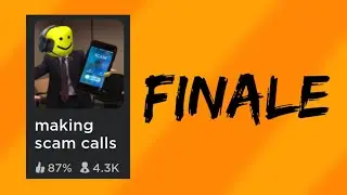 [ROBLOX] making scam calls to save your best friend tycoon ENDING