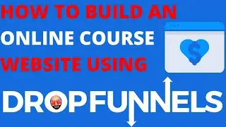 How To Create An Online Course Website With DropFunnels