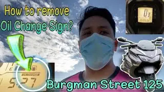 How to remove Oil Change Sign On Digital Panel of Burgman street 125 #idle #tutorial #burgmanstreet