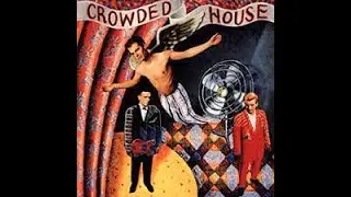 Crowded House -   Dont Dream Its Over (Lyrics)