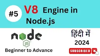 #05- V8 Engine in Node.js ( हिंदी में )