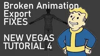 FIXES for BROKEN, BUGGED, & GLITCHY Blender animation exports. Fallout New Vegas (TUTORIAL PART 4/4)