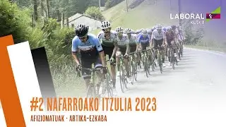 #2 NAFARROAKO ITZULIA 2023 | ARTIKA-SAN KRISTOBAL