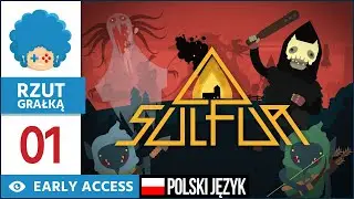SULFUR PL #1 | EA | FPS i roguelike w jednym!