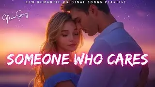 New Love Song - Someone Who Cares (Lyrical Video) | Romantic Video Song
