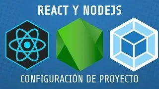 React & Nodejs  | Configurando un Proyecto desde Cero con Webpack y Babel  2019