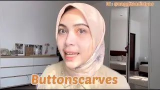 REVIEW HIJAB BUTTONSCARVES (PRODUK LOKAL INDONESIA)