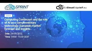 Computing Continuum & the role of AI as a complementary technology: EU market forecast and insights