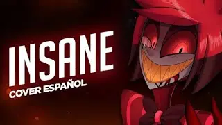 Insane - ALastor [Hazbin Hotel Song] Cover Español Latino