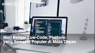 Mari Belajar Low-Code, Platform yang Semakin Populer di Masa Depan
