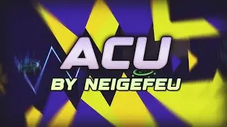 Acu (Extreme Demon) by neigefeu | Geometry Dash 2.11