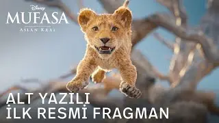 Mufasa: Aslan Kral | İlk Alt Yazılı Resmi Fragman