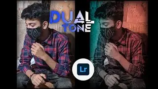 Dual Tone Photo Editing | Adobe Lightroom | Emon Editz