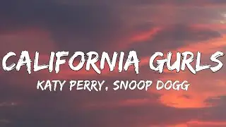 Katy Perry - California Gurls (Lyrics) ft. Snoop Dogg