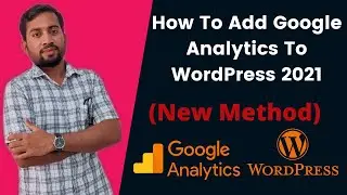 How To Add Google Analytics To WordPress | Google Analytics WordPress | Install Google Analytics