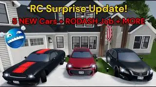 RC Surprise Update, Includes 5 NEW CARS + RODASH JOB + MORE!