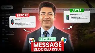 RESOLVED- Message Blocked Error Gmail Google Apps Script