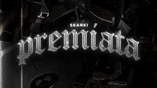 skanki - premiata (official music visual)