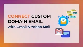 How to Connect Company Email with Gmail & Yahoo Mail | Access Custom Email Accounts from Gmail