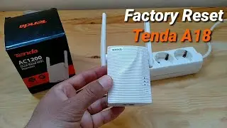 How to Reset the Tenda A18 Wi-Fi Extender Factory Default Settings