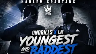 OnDrills X LM - Youngest & baddest #HarlemO