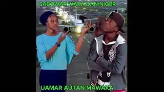 sabuwar wakar oumar autan mawaka Niger ta 2024