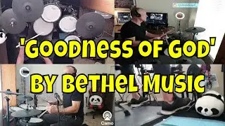 Bethel Music's 'Goodness Of God' - A  Worship Song! drum cover