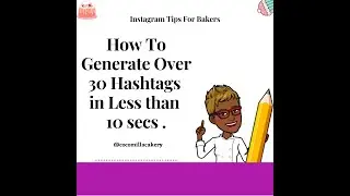 Instagram Tips For Bakers: How to generate over 30 Hashtags in less than 10 secs in 2021
