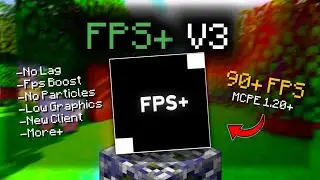 UPDATE! FPS+ V3 For Mcpe 1.20+ ( Fps Booster, No Lag, Smooth )