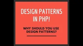 Design Patterns in PHP - Why should you use design patterns?