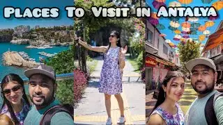 Top Best  Places To Visit  In Antalya - What To Do In One Day ??