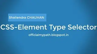12. Element Type Selector || CSS Element Type Selector || 2018