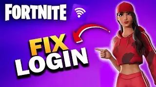 How To Fix Login Error in Fortnite - Full Guide