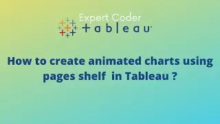 How to create animated charts in Tableau using pages shelf ?