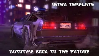 Outatime Back to the Future Trilogy 4K Intro Template | The DeLorean Adobe After Effects 3D Project