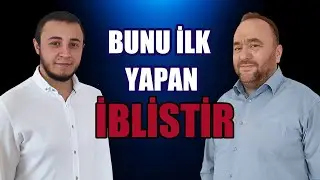 BUNU İLK YAPAN İBLİSTİR | SEYİR DEFTERİ
