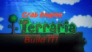 Terraria :How to make a Crab Engine Tutorial