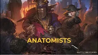 Battle Brothers - Anatomists (5): Minimizando pérdidas