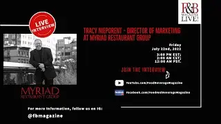 Tracy Nieporent - Director of Marketing at the Myriad Restaurant Group
