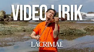 ISKANDAR WIDJAJA - LACRIMAE (LYRIC VIDEO) LIRIK LAGU TRENDING TERBARU