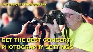 Learn how to get the best CONCERT PHOTOGRAPHY SETTINGS!
