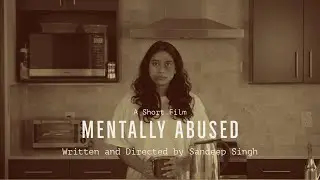 Mentally Abused - Short Film