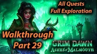 Grim Dawn Walkthrough Part 29 Ashes of Malmouth (All Quests + Full Exploration + Expansion)