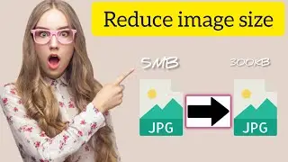 How to Reduce Image Size on PC | Step-by-Step Tutorial