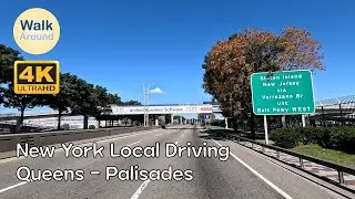 【4K60】 New York Local Driving: Queens - Palisades